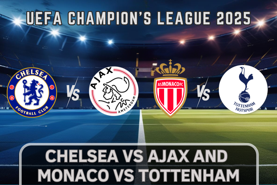Champions League Fire: Chelsea, Ajax, Monaco, Tottenham News
