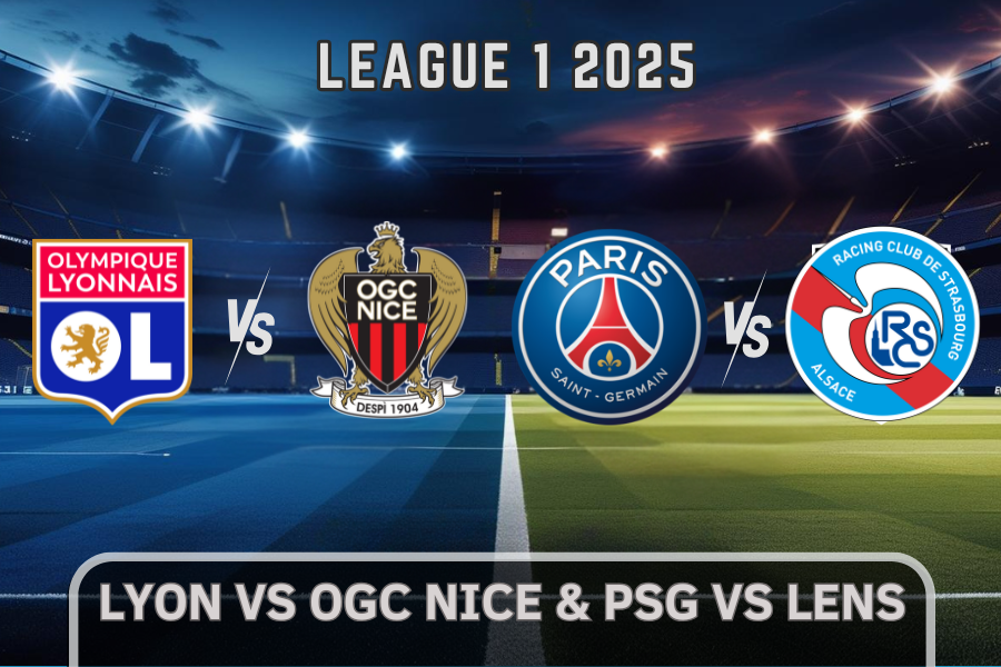 the match between psg and strasbourg and lyon and nice